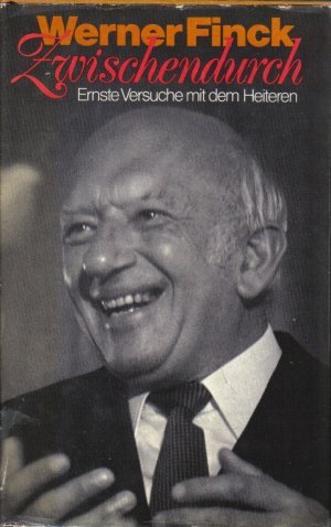 Zwischendurch. Ernste Versuche mit dem Heiteren.