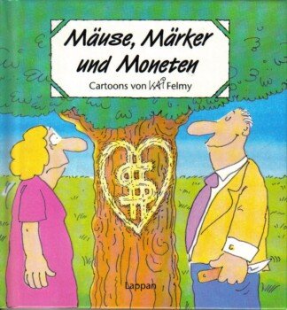 Mäuse, Märker und Moneten.