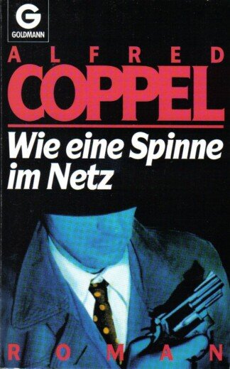 Wie eine Spinne im Netz.