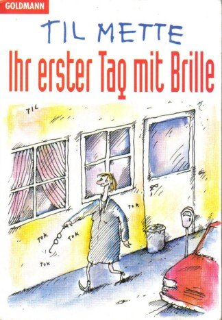 Ihr erster Tag mit Brille.