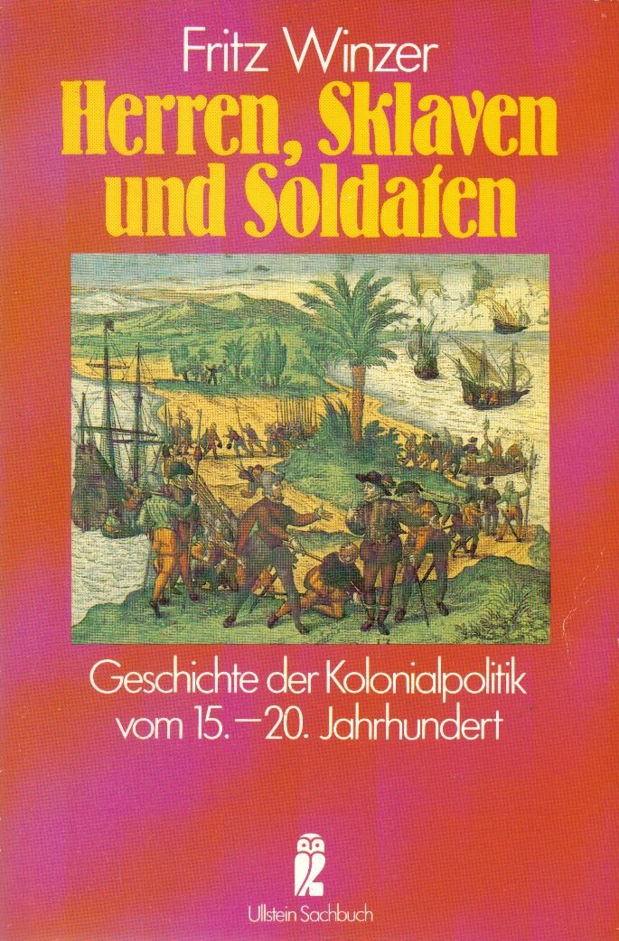 Herren, Sklaven und Soldaten.