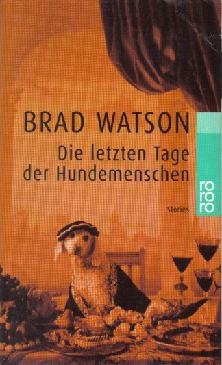 Die letzten Tage der Hundemenschen