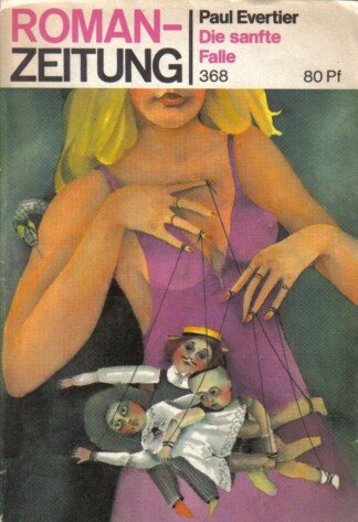 Die sanfte Falle - Roman-Zeitung , Heft  368  (Nr. 11/1980)