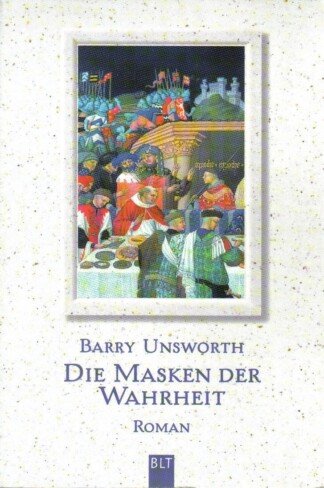 Die Masken der Wahrheit.