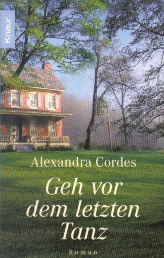 Geh vor dem letzten Tanz.