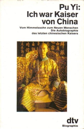 Ich war Kaiser von China.