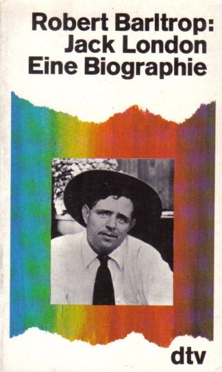 Jack London - Eine Biographie