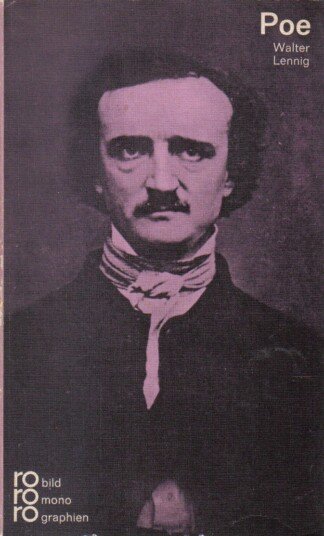 Edgar Allan Poe - In Selbstzeugnissen und Bilddokumenten