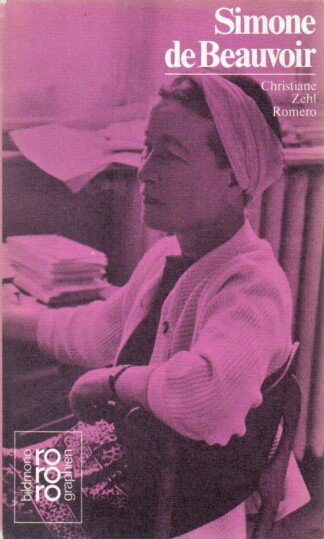 Simone de Beauvoir in Selbstzeugnissen und Bilddokumenten