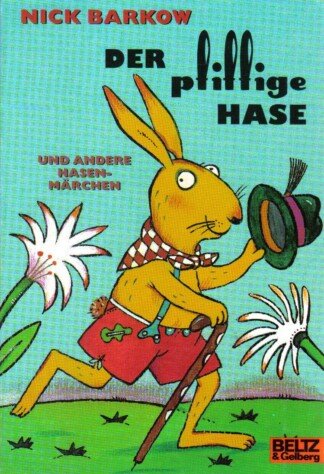Der pfiffige Hase - und andere Hasenmärchen.