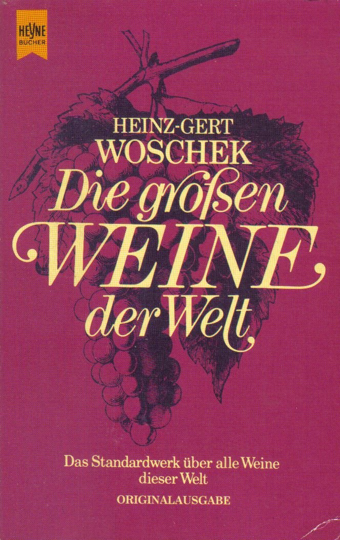 Die großen Weine der Welt.