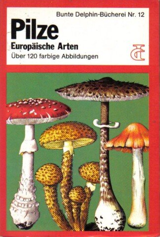 Pilze  - Europäische Arten