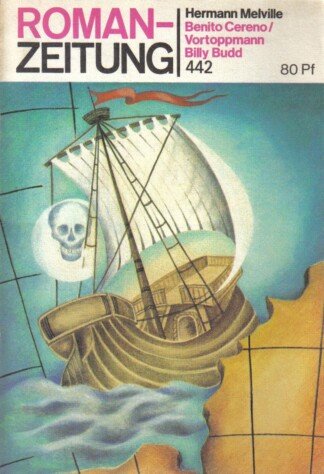Benito Cereno / Vortoppmann Billy Budd - Roman-Zeitung ; 442  (Nr. 1/ 1987) -