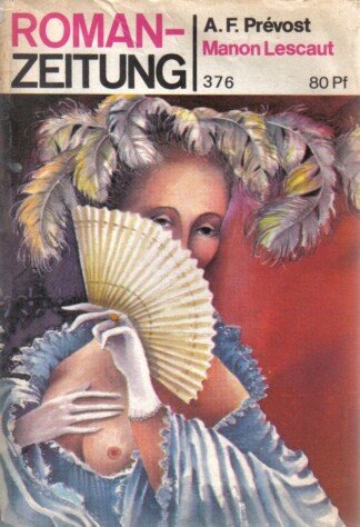 Manon Lescaut - Roman-Zeitung 376  (Nr. 7/1981)