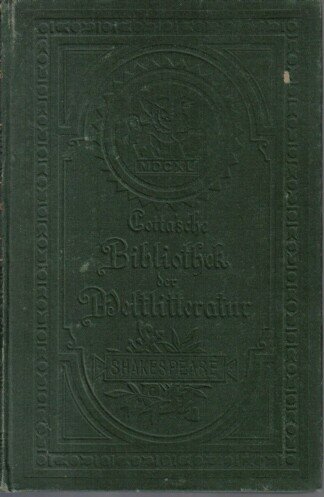 Dramatische Werke. Zehnter Band: Tragödien III. König Lear./ Makbeth.