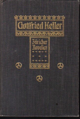 Gottfried Kellers Gesammelte Werke Sechster Band/Züricher Novellen