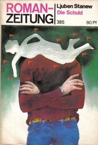 Die Schuld: Roman-Zeitung - Heft 385 (4/1982)