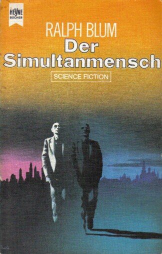 Der Simultanmensch.