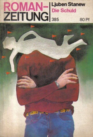 Die Schuld: Roman-Zeitung - Heft 385 (4/1982)
