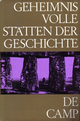 Geheimnisvolle Stätten der Geschichte