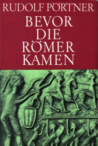 Bevor die Römer kamen - Städte und Stätten deutscher Urgeschichte