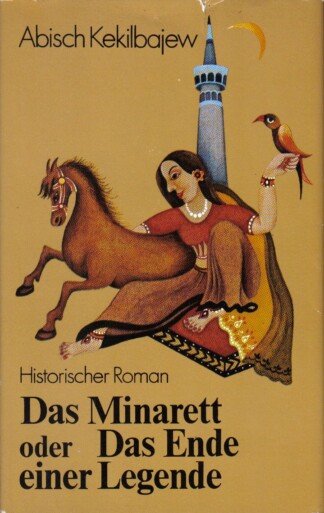 Das Minarett oder Das Ende einer Legende.
