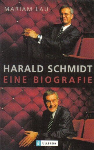Harald Schmidt - Eine Biografie