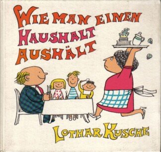 Wie man einen Haushalt aushält