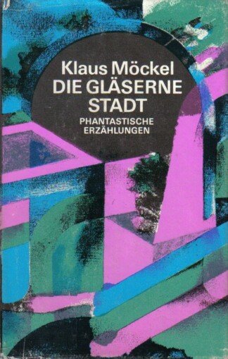 Die gläserne Stadt