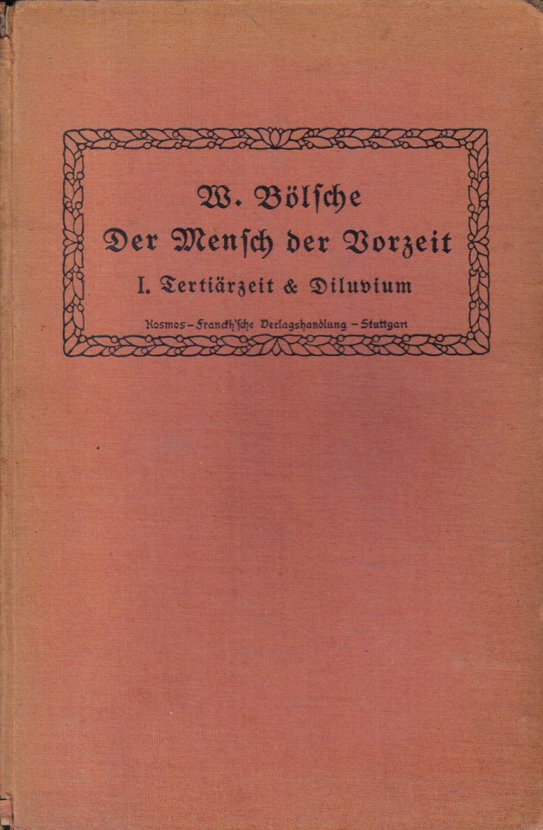 Der Mensch der Vorzeit. 1. Teil: Der Mensch in der Tertiärzeit und im Diludium.
