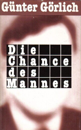 Die Chance des Mannes