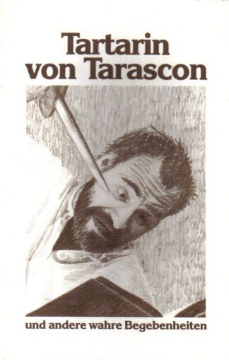 Tartarin von Tarascon und andere wahre Begebenheiten