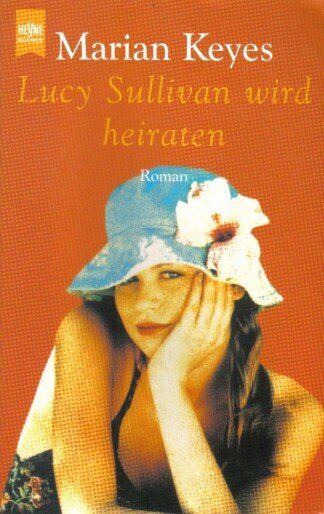 Lucy Sullivan wird heiraten.
