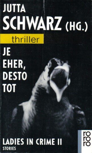 Ladies in Crime II. Je eher, desto tot.