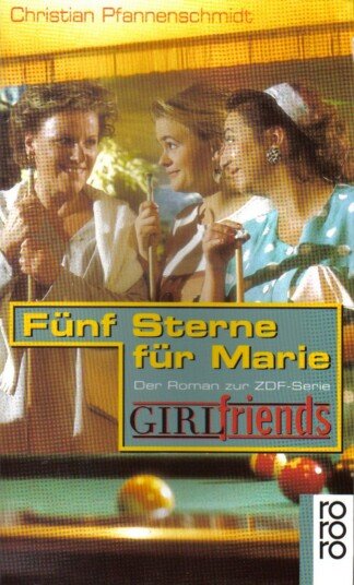 Fünf Sterne für Marie. (GIRLfriends).