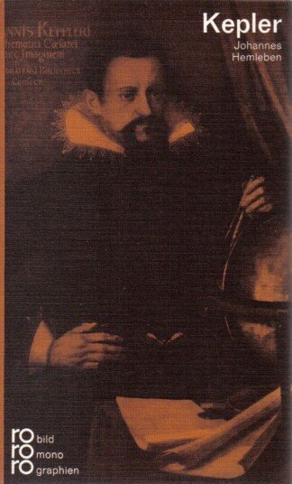Johannes Kepler in Selbstzeugnissen und Bilddokumenten