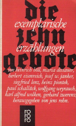 DIE ZEHN GEBOTE. Exemplarische Erzählungen