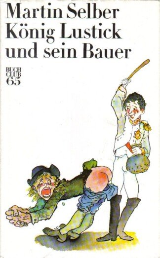 König Lustick und sein Bauer