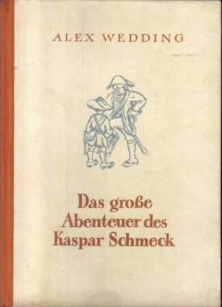 Das grosse Abenteuer des Kaspar Schmeck