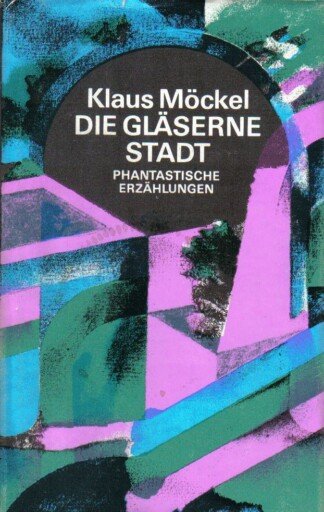 Die gläserne Stadt