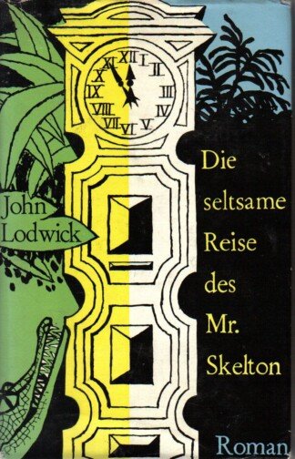 Die seltsame Reise des Mr. Skelton