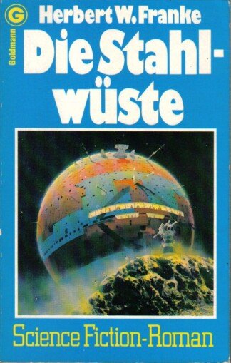 Die Stahlwüste.