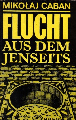 Flucht aus dem Jenseits