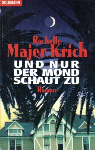 Und nur der Mond schaut zu.
