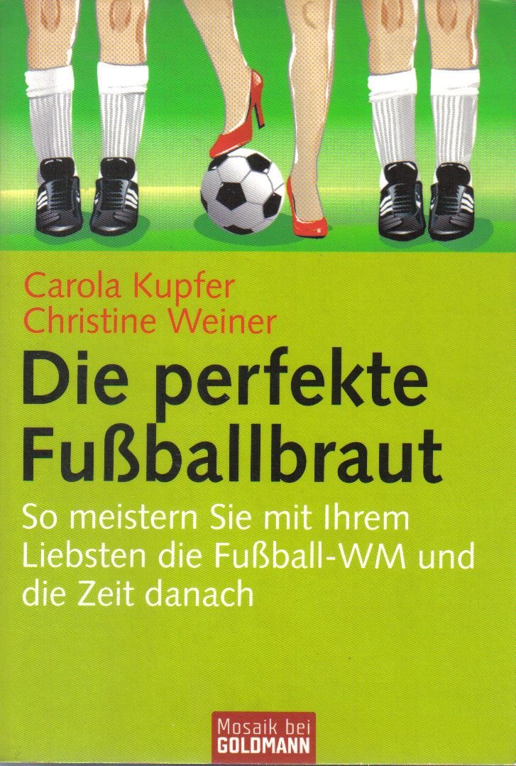 Die perfekte Fußballbraut