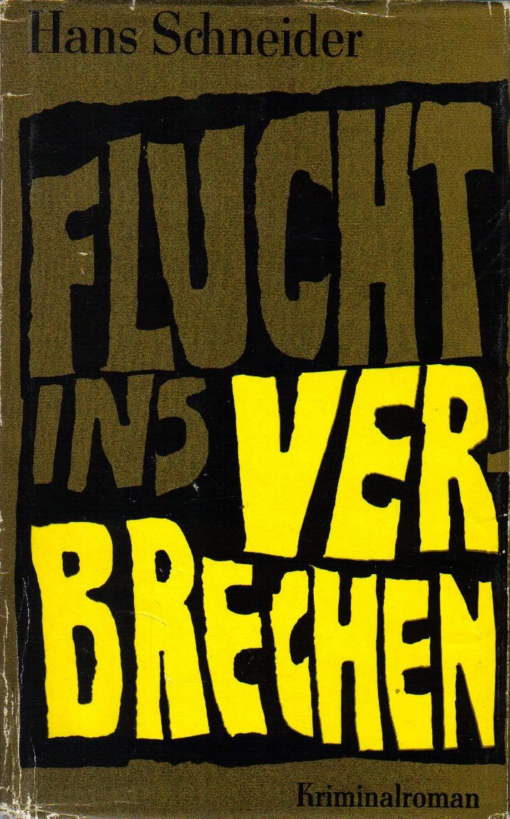 Flucht ins Verbrechen
