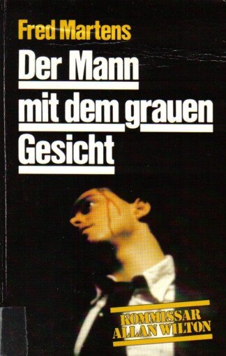 Der Mann mit dem grauen Gesicht - Kommissar Allan Wilton
