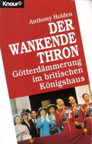 Der wankende Thron.