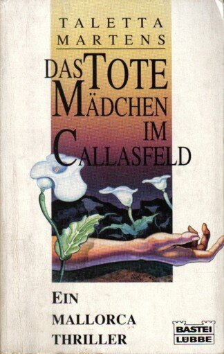 Das tote Mädchen im Callasfeld.