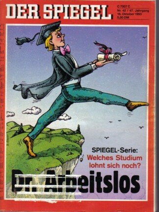 DER SPIEGEL - Dr. Arbeitslos Nr: 42 / 18.10.1993
